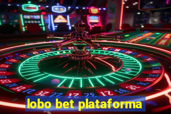 lobo bet plataforma